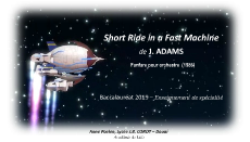 Adams, Short Ride in a Fast Machine